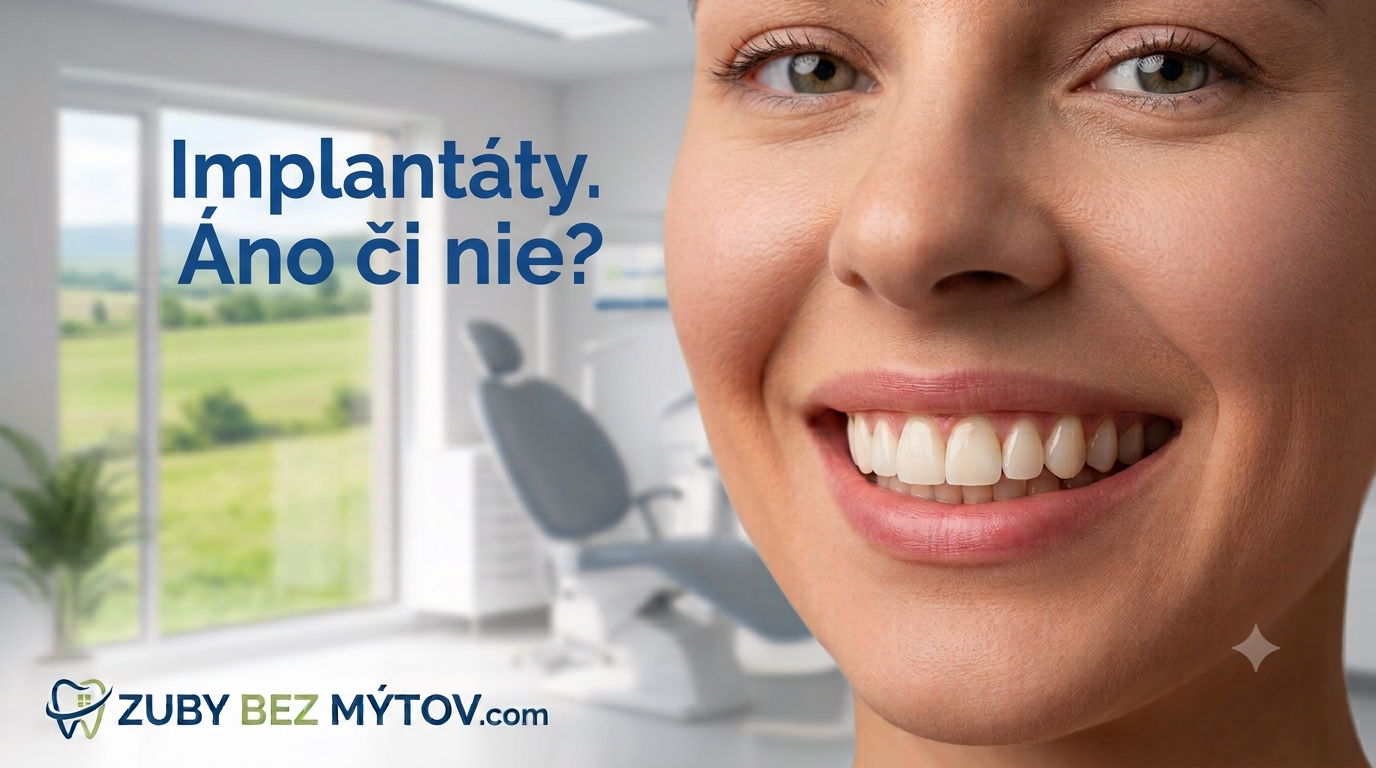 Implantáty vs. „vyklápačka“ ?